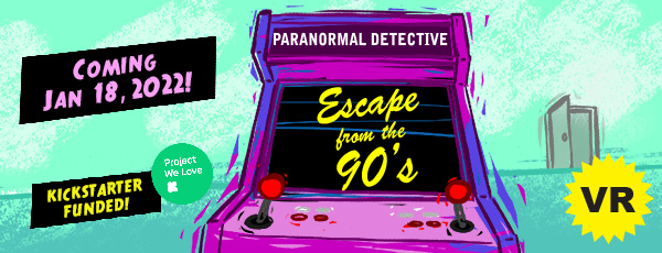 Paranormal Detective: Escape from the 90's